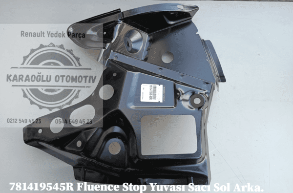 Fluence Stop Yuvası Sacı Sol Arka 781419545R - Görsel 2