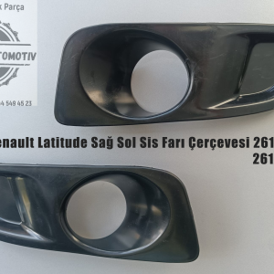 261A31971R 261A27674R Renault Latitude Sağ Sol Sis Farı Çerçevesi