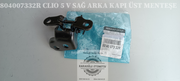 804007332R CLIO 5 V SAĞ ARKA KAPI ÜST MENTEŞE