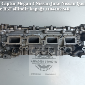 Clio IV Captur Megan IV Nissan Juke Nissan Qashqai 1.2 tce H5F Silindir Kapağı 110410224R
