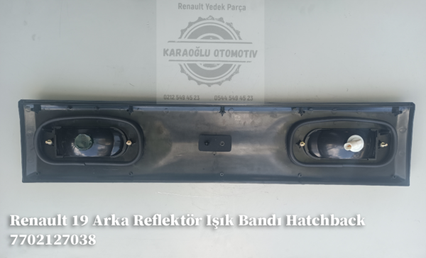 Renault 19 Arka Reflektör Işık Bandı Hatchback 7702127038 7711130015