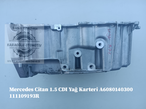 111109193R A6080140300 Mercedes Citan 1.5 CDI Yağ Karteri - Görsel 3