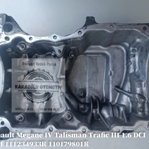 Megane IV Talisman Trafic III 1.6 DCI R9M  Yağ Karteri 111234933R 110179801R