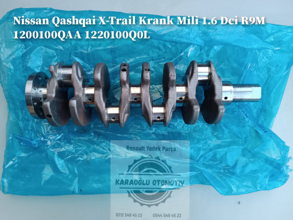 Nissan Qashqai X-Trail Krank Mili 1.6 Dci R9M 1200100QAA 1220100Q0L