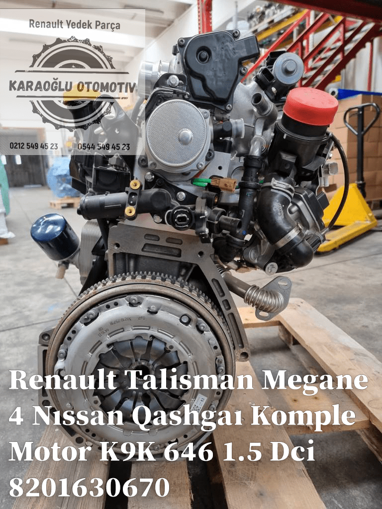 Megane IV Talisman Nıssan Qashgaı Komple Motor K9K 646 1.5 Dci 8201708460