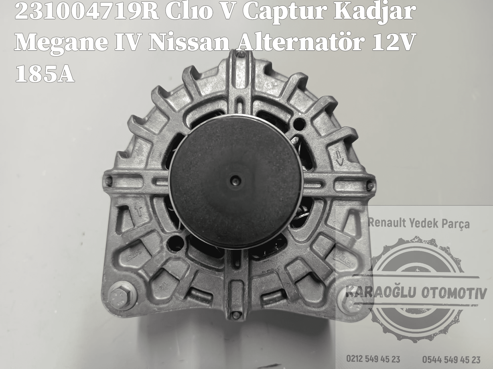 Renault Clıo V Captur Kadjar Megane IV Duster Nissan Alternatör 12V 185 A 231004719R