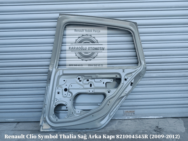 Clio Symbol Thalia Sağ Arka Kapı 821004545R (2009-2012)