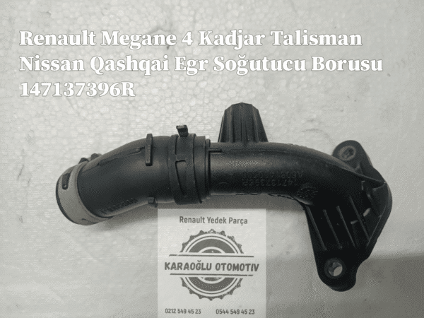 Megane IV Kadjar Talisman Nissan Qashqai Egr Soğutucu Borusu 147137396R