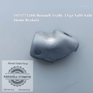 147177358R Renault Trafic 3 Egr Valfı Sabitleme Braketi