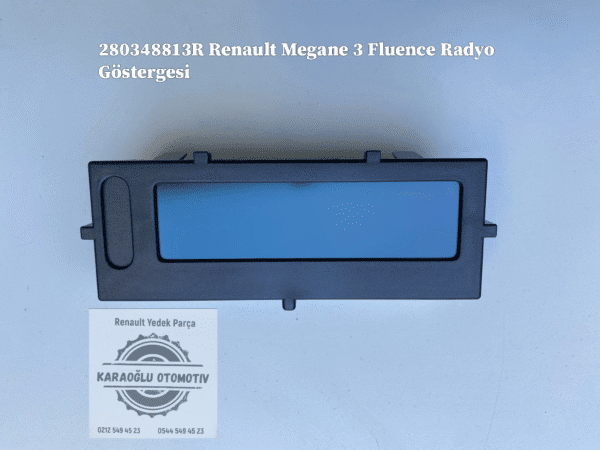 280348813R Renault Megane 3 Fluence Radyo Göstergesi