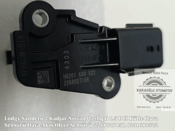 Lodgy Sandero II Kadjar Nissan Qashqai 1.5 DCI Kütle Hava Sensörü 226802715R 8201680522