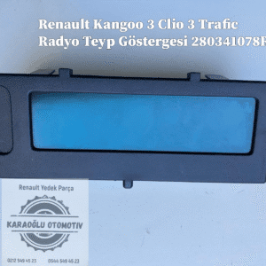 280341078R Renault Kangoo 3 Clio 3 Trafic Radyo Teyp Göstergesi