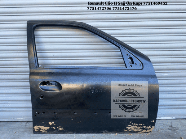 7751469452 7751472706 7751472476 Renault Clio 2 Sağ Ön Kapı