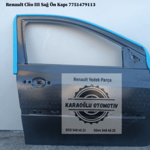 7751479113 Renault Clio 3 Sağ Ön Kapı