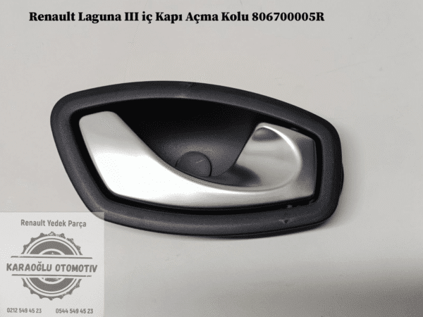 806700005R Renault Laguna 3 iç Kapı Açma Kolu