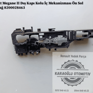 8200028463 Renault Megane 2 Dış Kapı Kolu İç Mekanizması Ön Sol Arka Sağ