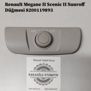 8200119893 Renault Megane 2 Scenic 2 Sunroff Düğmesi