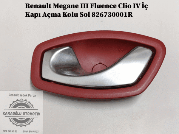 826730001R Renault Megane 3 Fluence Clio 4 İç Kapı Açma Kolu Sol