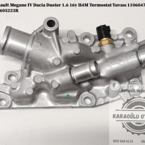 110604754R 110605223R Renault Megane 4 Dacia Duster 1.6 16v H4M Termostat Yuvası