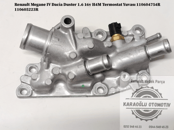 110604754R 110605223R Renault Megane 4 Dacia Duster 1.6 16v H4M Termostat Yuvası