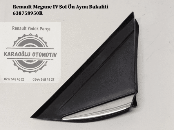 638758950R Renault Megane 4 Sol Ön Ayna Bakaliti