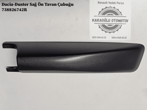738826742R Dacia Duster Sağ Ön Tavan Çubuğu
