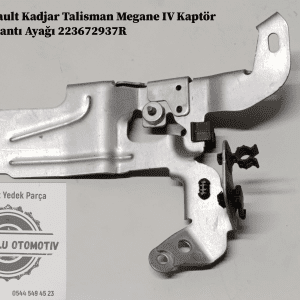 223672937R Renault Kadjar Talisman Megane 4 Kaptör Bağlantı Ayağı
