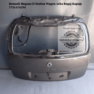 7751474294 Renault Megane 2 Station Wagon Arka Bagaj Kapağı