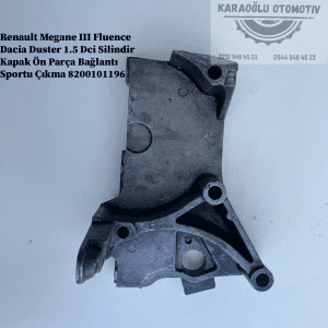 8200101196 Renault Megane 3 Fluence Dacia Duster 1.5 Dci Silindir Kapak Ön Parça Bağlantı Sportu Çıkma