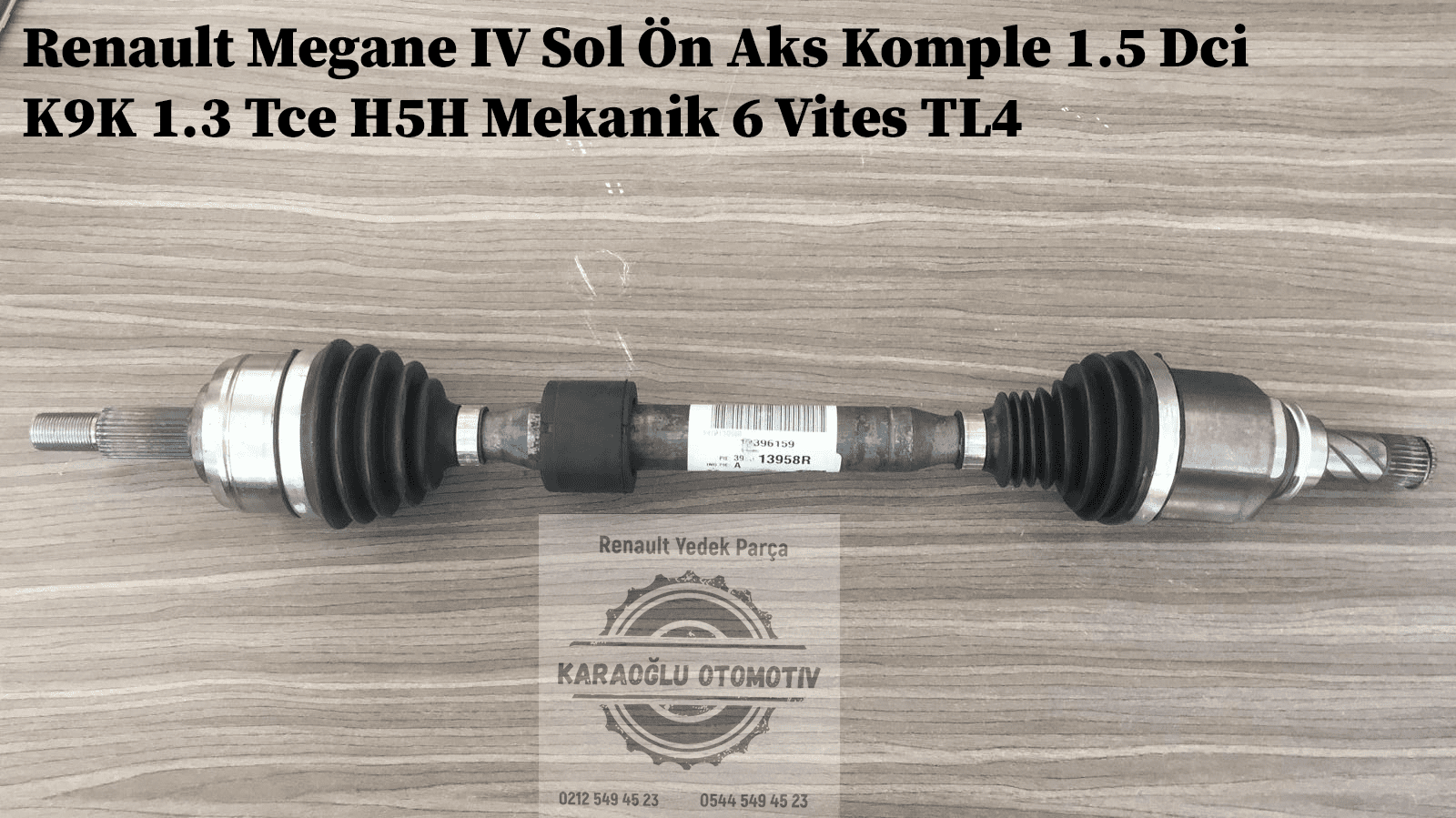 391013958R Renault Megane 4 Sol Ön Aks Komple 1.5 Dci K9K 1.3 Tce H5H Mekanik 6 Vites TL4