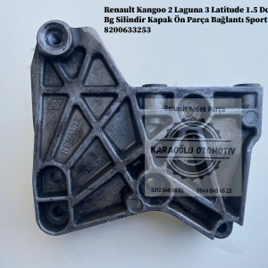 8200633253 Renault Kangoo 2 Laguna 3 Latitude 1.5 Dci 110 Bg Silindir Kapak Ön Parça Bağlantı Sportu