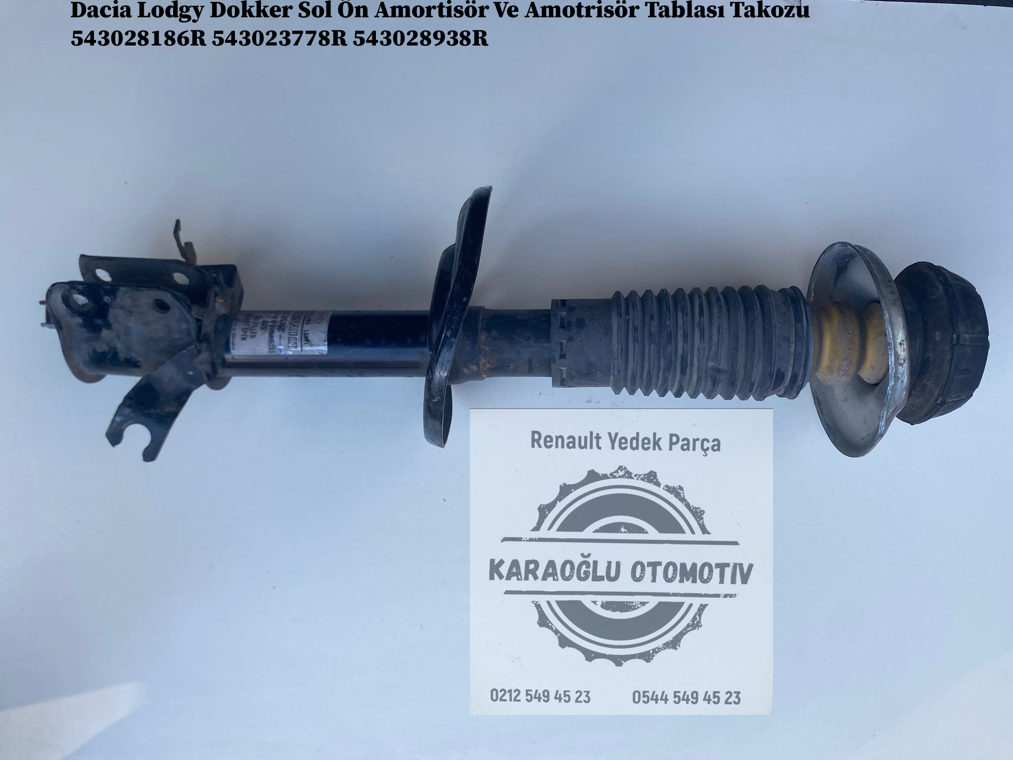 543028938R 543028186R 543023778R Dacia Lodgy Dokker Sol Ön Amortisör Ve Amortisör Tablası Takozu