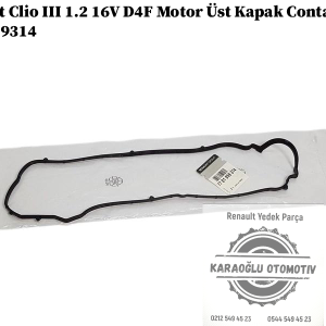 7701059314 Renault Clio 3 1.2 16V D4F Motor Üst Kapak Contası