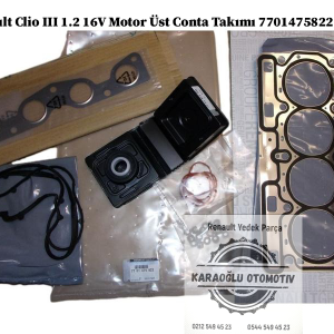 7701475822 Renault Clio 3 1.2 16V Motor Üst Conta Takımı