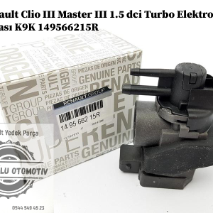 149566215R Renault Clio 3 Master 3 1.5 dci Turbo Elektro Vanası K9K