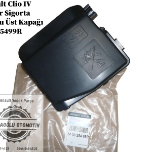 243825499R Renault Clio 4 Captur Sigorta Kutusu Üst Kapağı