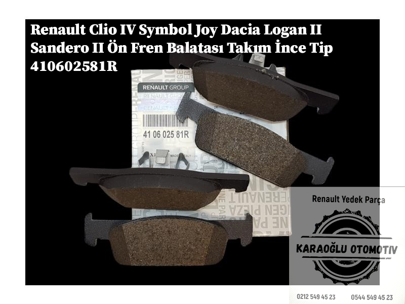 410602581R Renault Clio 4 Symbol Joy Dacia Logan 2 Sandero 2 Ön Fren Balatası Takım İnce Tip