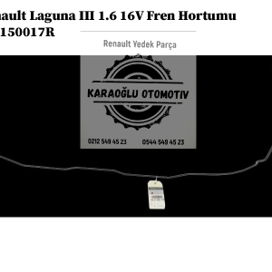 463150017R Renault Laguna 3 1.6 16V Fren Hortumu