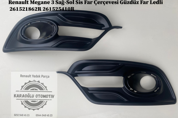 261521862R 261525410R Renault Megane 3 Sağ-Sol Sis Far Çerçevesi Güzdüz Far Ledli - Görsel 2