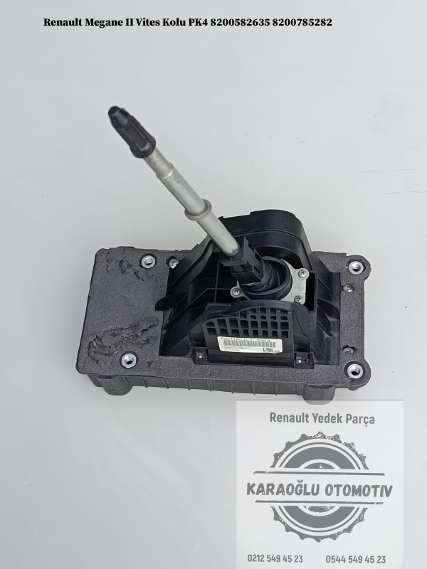 8200582635 8200785282 Renault Megane 2 Vites Kolu PK4