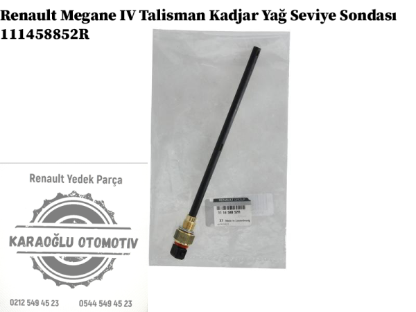 111458852R Renault Megane 4 Talisman Kadjar Yağ Seviye Sondası