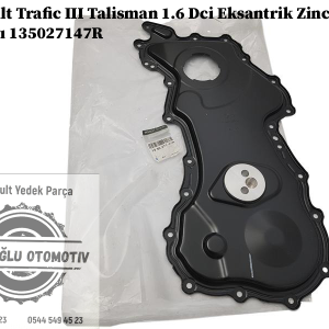 135027147R Renault Trafic 3 Talisman 1.6 Dci Eksantrik Zincir Kapağı