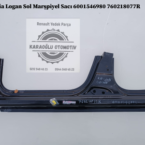 6001546980 760218077R Dacia Logan Sol Marşpiyel Sacı