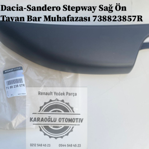 738823857R Dacia Sandero Stepway Sağ Ön Tavan Bar Muhafazası