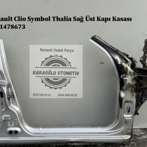7751478673 Renault Clio Symbol Thalia Sağ Üst Kapı Kasası