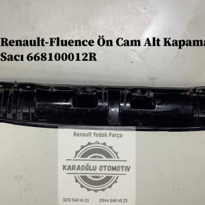 668100012R Renault Fluence Ön Cam Alt Kapama Sacı