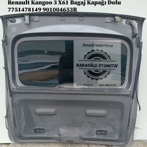 7751478149 901004653R Renault Kangoo 3 X61 Bagaj Kapağı Dolu