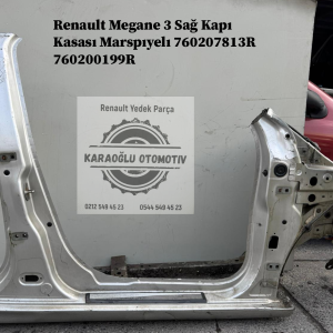 760207813R 760200199R Renault Megane 3 Sağ Kapı Kasası Marspıyelı