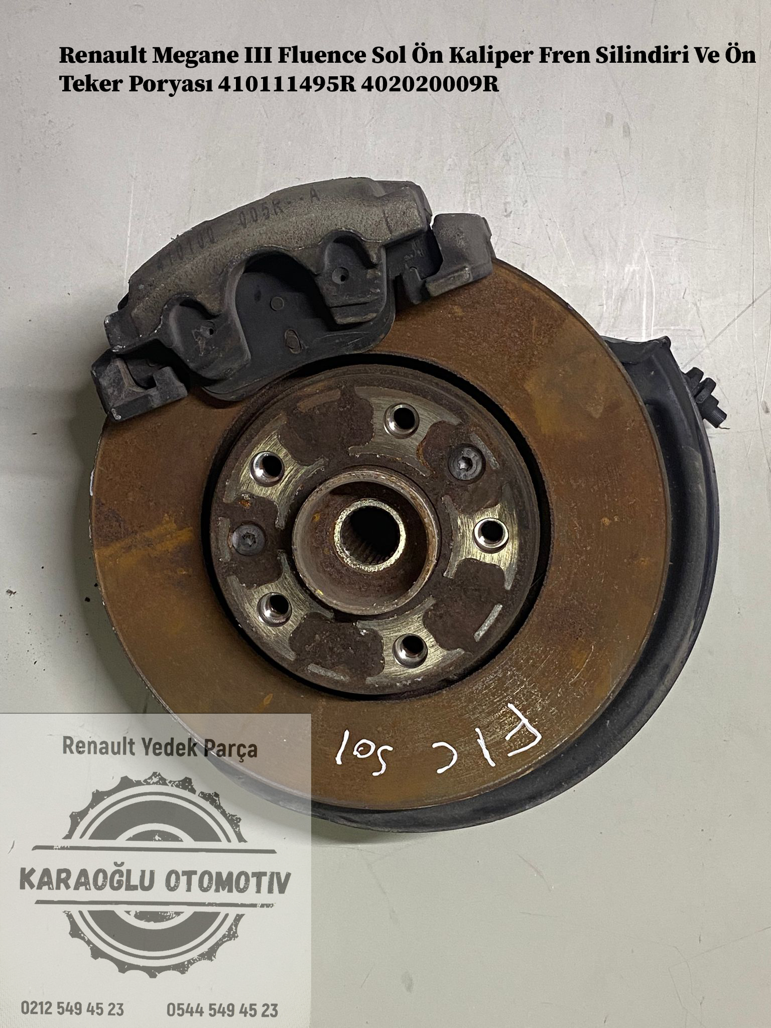 410111495R 402020009R Renault Megane 3 Fluence Sol Ön Kaliper Fren Silindiri Ve Ön Teker Poryası