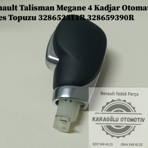 328652311R 328659390R Renault Kadjar Talisman Megane 4 Otomatik Vites Topuzu